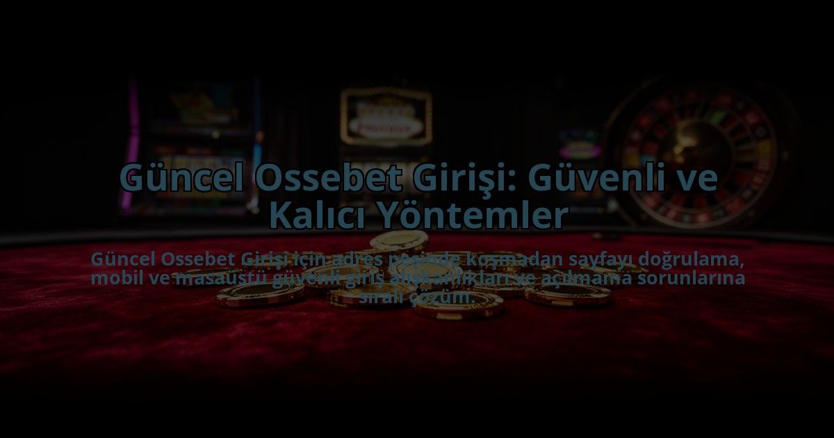 Guncel-Ossebet-Girisi-Guvenli-ve-Kalici-Yontemler-overlay-1785080959.jpg