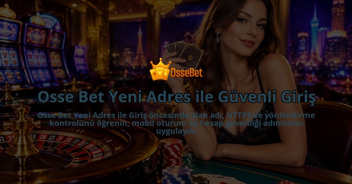 Osse-Bet-Yeni-Adres-ile-Guvenli-Giris-overlay-1790021913.jpg
